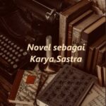 novel sebagai karya sastra